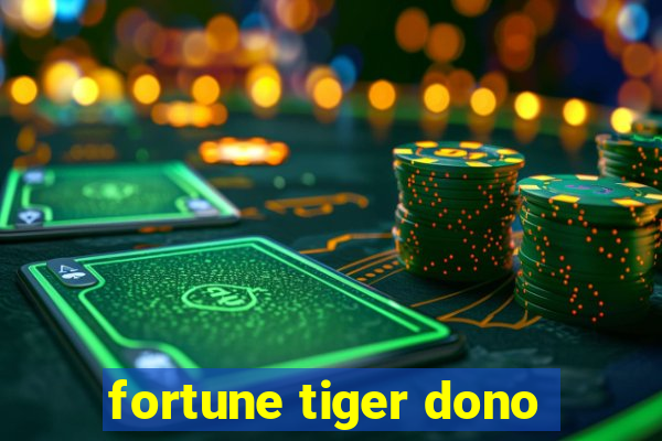 fortune tiger dono