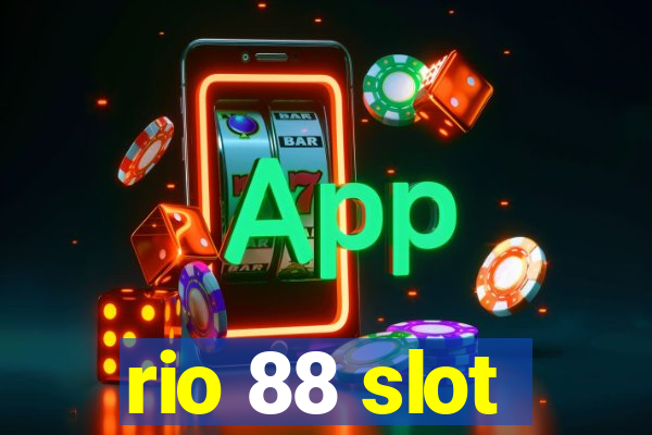 rio 88 slot