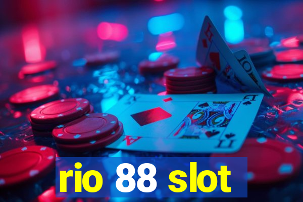 rio 88 slot