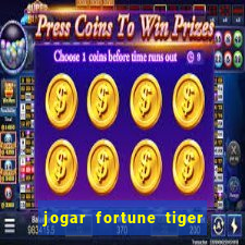 jogar fortune tiger demo grátis