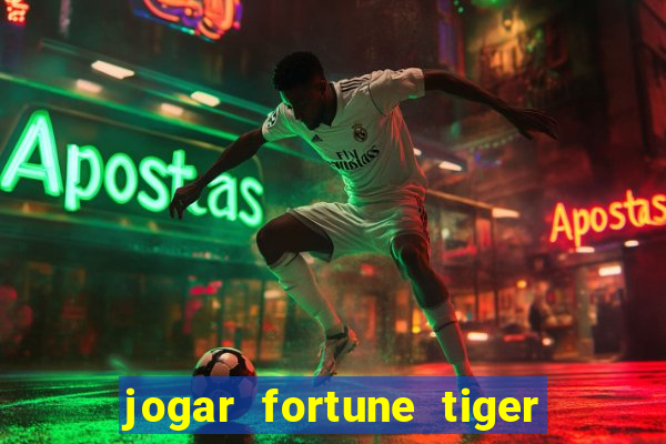 jogar fortune tiger demo grátis