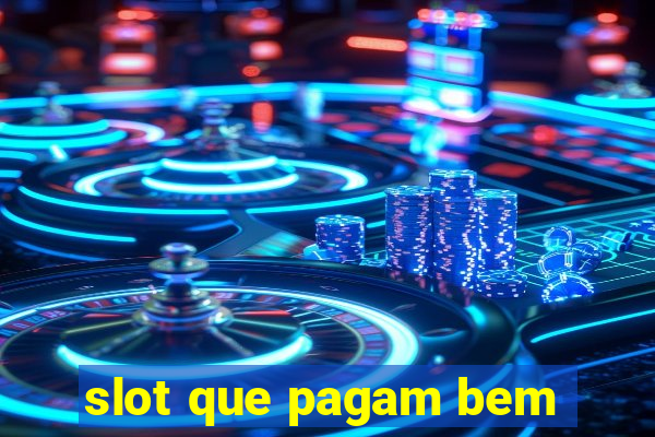 slot que pagam bem