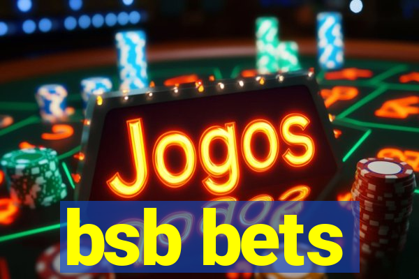 bsb bets