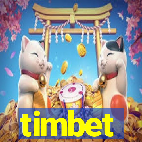 timbet