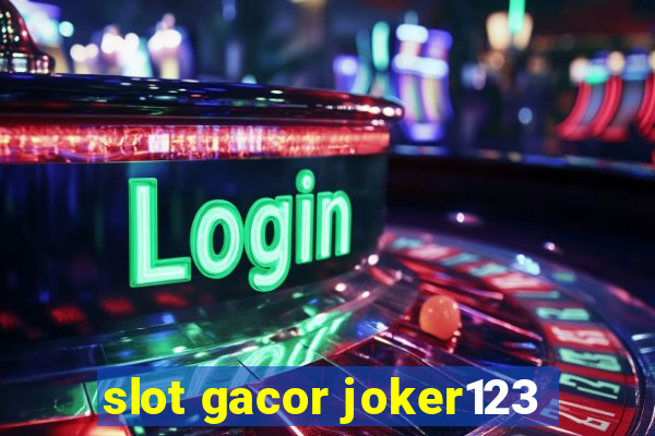 slot gacor joker123