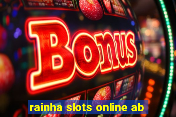 rainha slots online ab