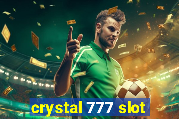 crystal 777 slot