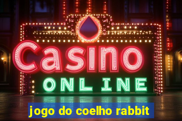 jogo do coelho rabbit