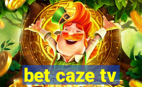 bet caze tv