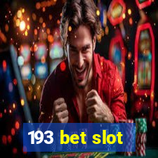 193 bet slot