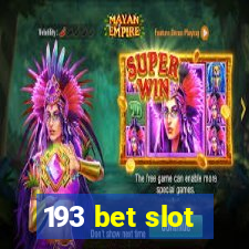 193 bet slot