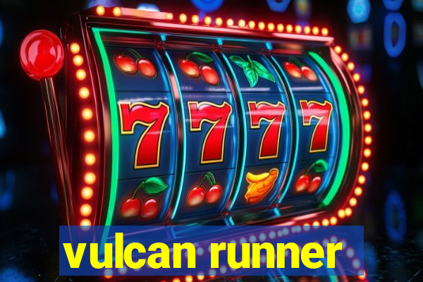 vulcan runner