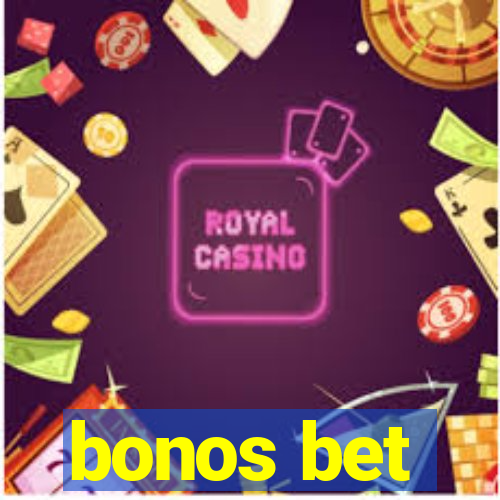 bonos bet