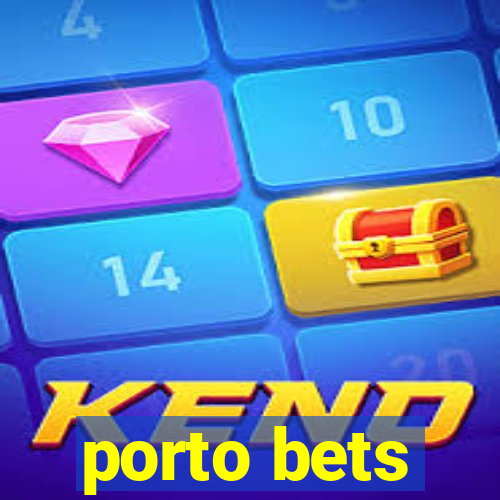 porto bets