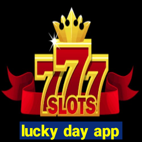 lucky day app