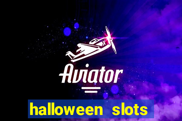 halloween  slots