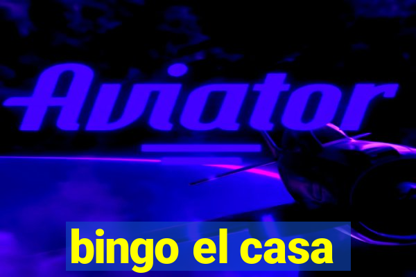 bingo el casa