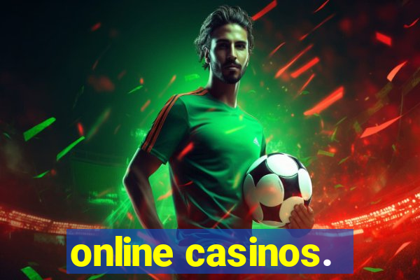 online casinos.