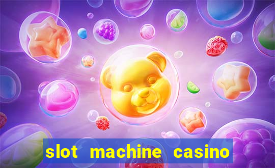 slot machine casino games free