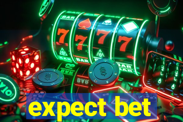 expect bet