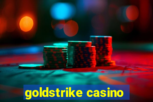 goldstrike casino