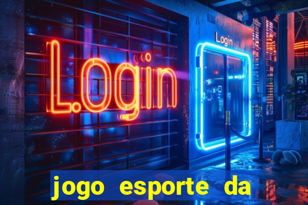 jogo esporte da sorte online