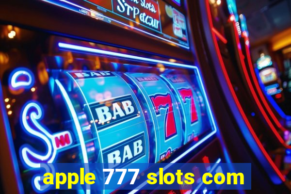 apple 777 slots com