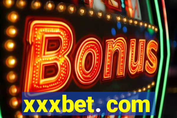 xxxbet. com