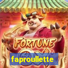 faproullette