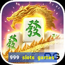 999 slots games download apk