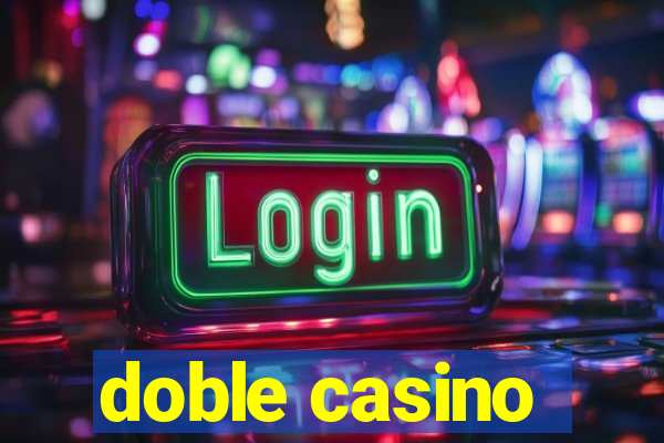 doble casino