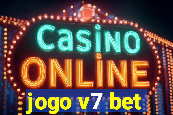 jogo v7 bet