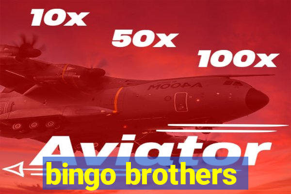 bingo brothers