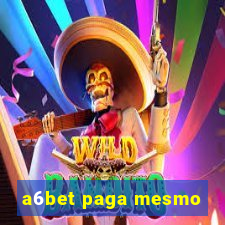 a6bet paga mesmo