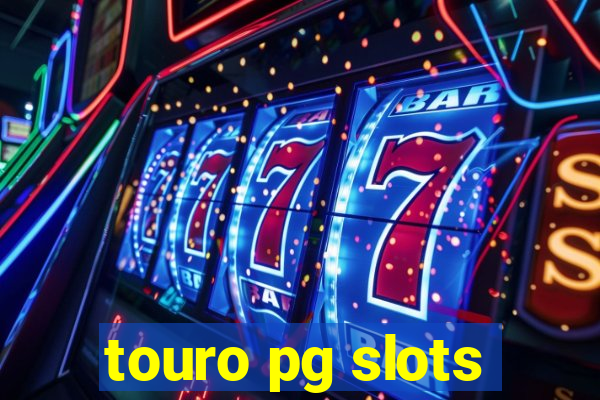 touro pg slots