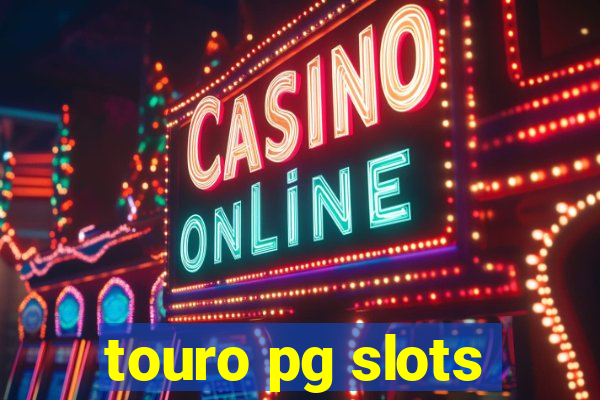 touro pg slots