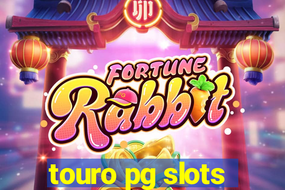 touro pg slots