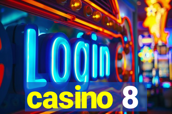 casino 8