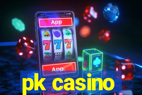 pk casino