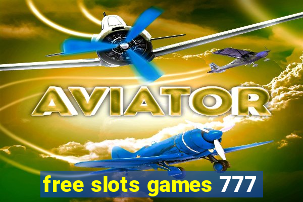 free slots games 777