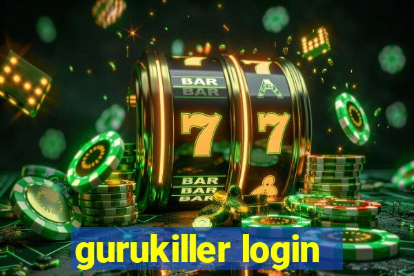 gurukiller login