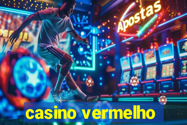 casino vermelho