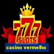 casino vermelho