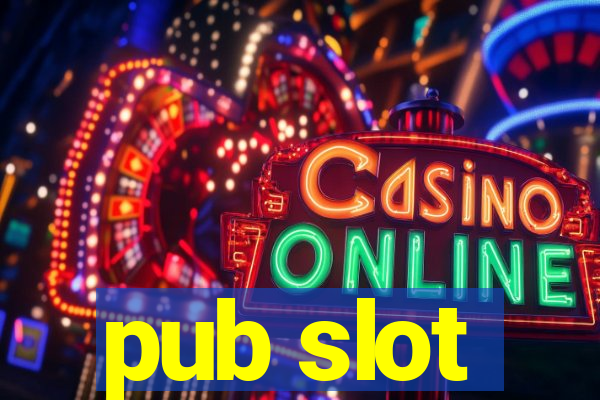 pub slot