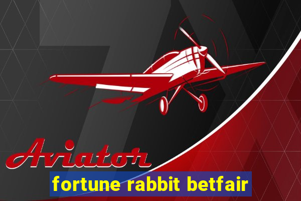 fortune rabbit betfair