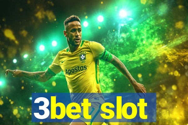 3bet slot