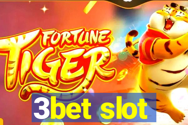 3bet slot