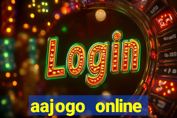 aajogo online casino jogos de