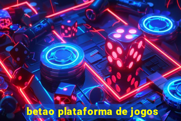 betao plataforma de jogos