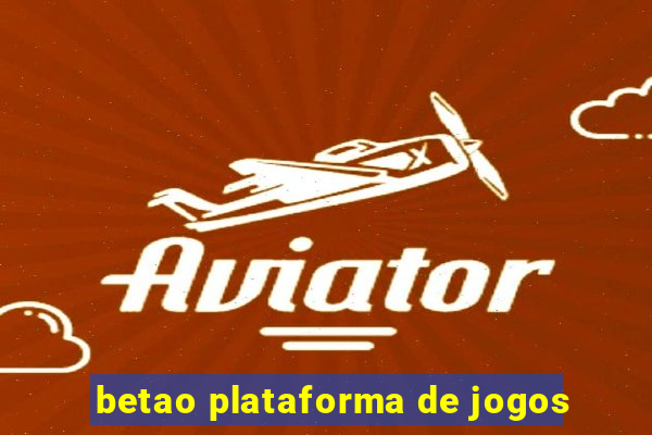 betao plataforma de jogos